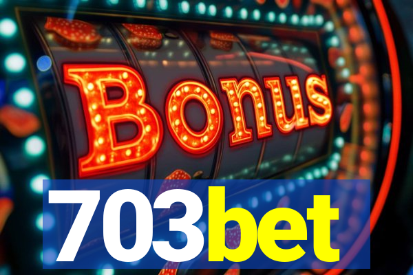 703bet
