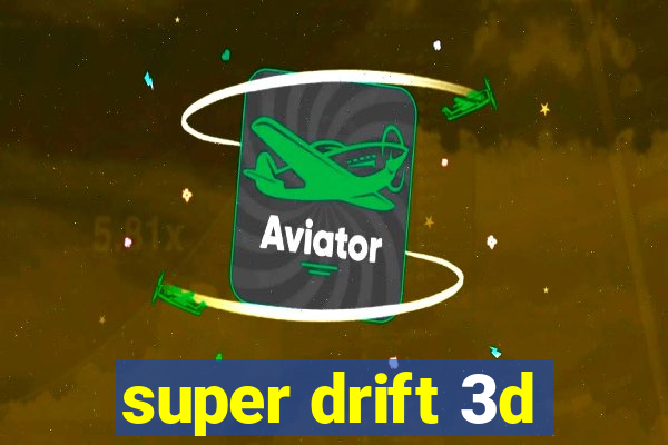 super drift 3d