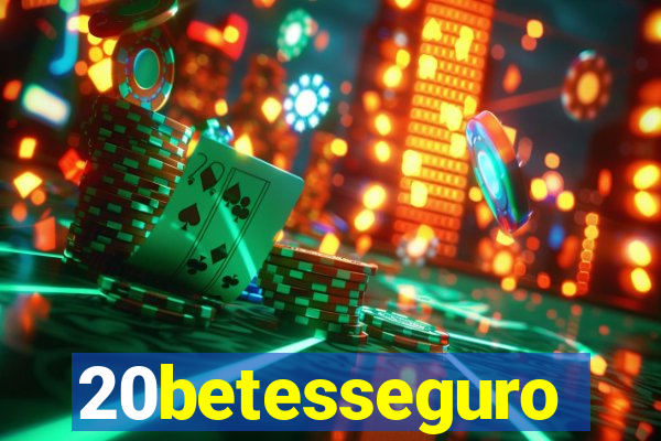 20betesseguro