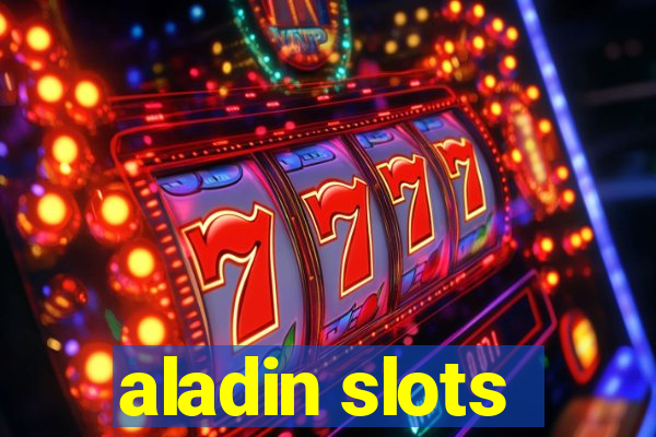 aladin slots