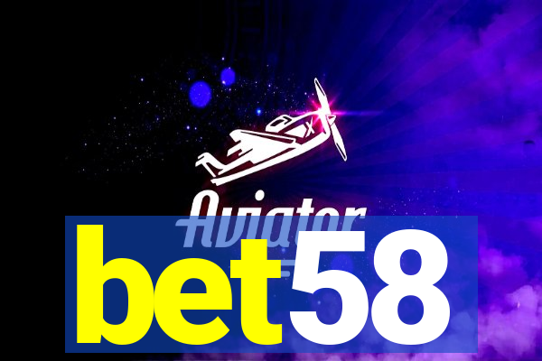 bet58