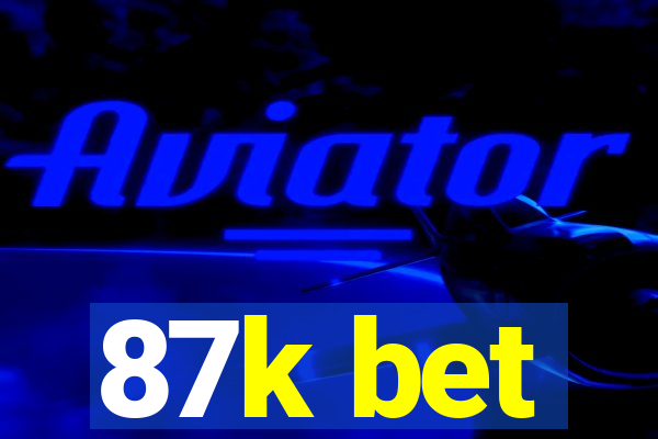 87k bet