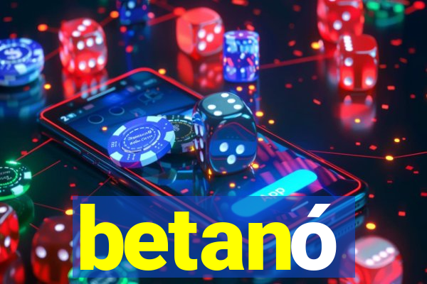 betanó