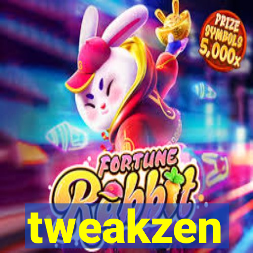 tweakzen