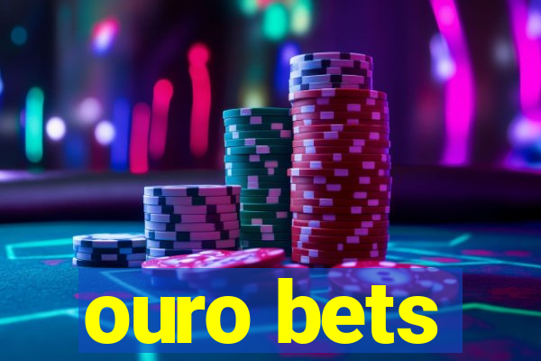 ouro bets