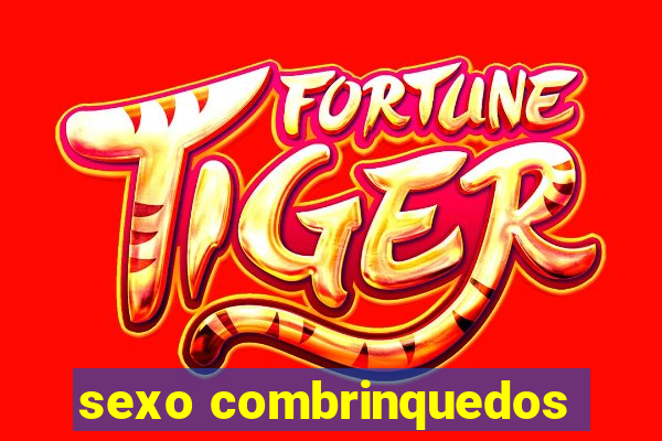 sexo combrinquedos
