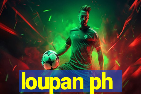 loupan ph