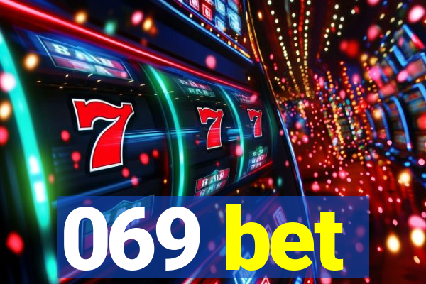 069 bet