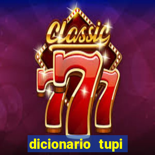 dicionario tupi guarani on line