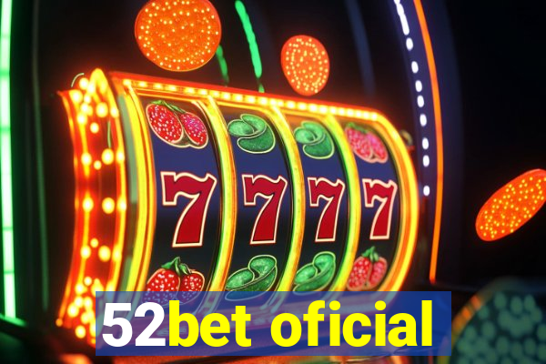 52bet oficial