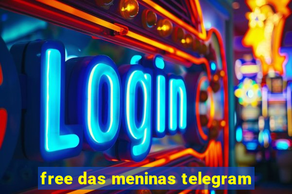 free das meninas telegram