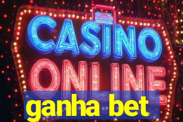 ganha bet