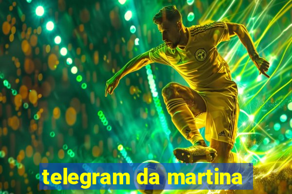 telegram da martina