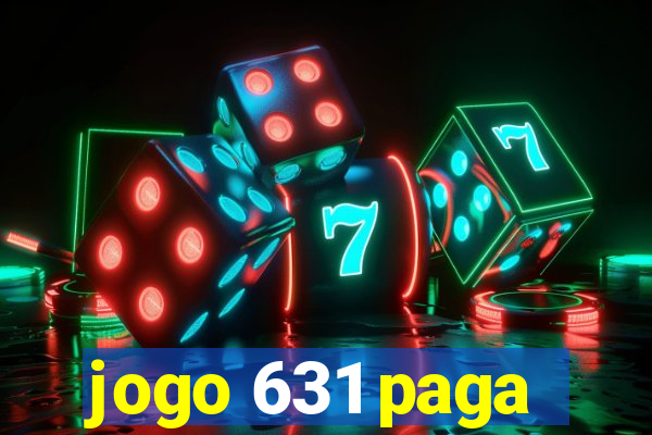 jogo 631 paga