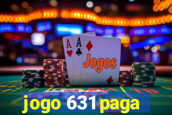 jogo 631 paga