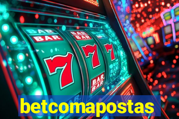 betcomapostas