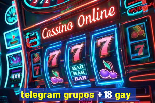 telegram grupos +18 gay