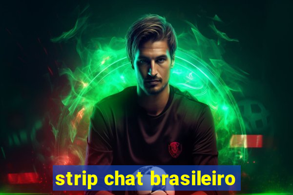 strip chat brasileiro