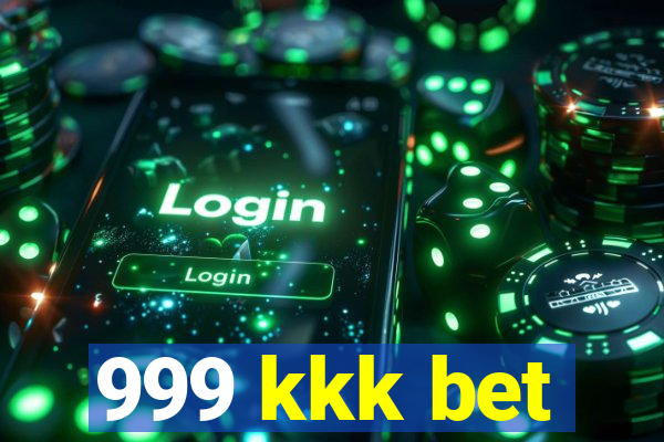 999 kkk bet