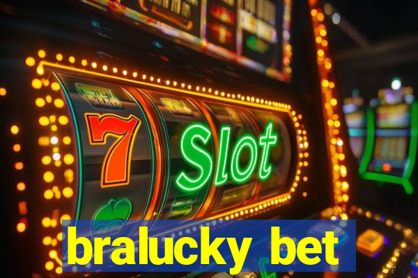 bralucky bet