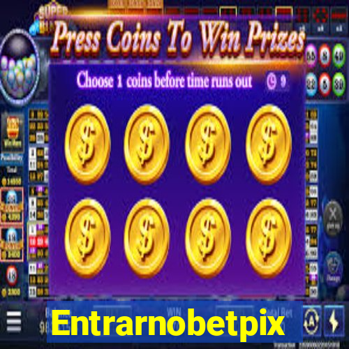 Entrarnobetpix