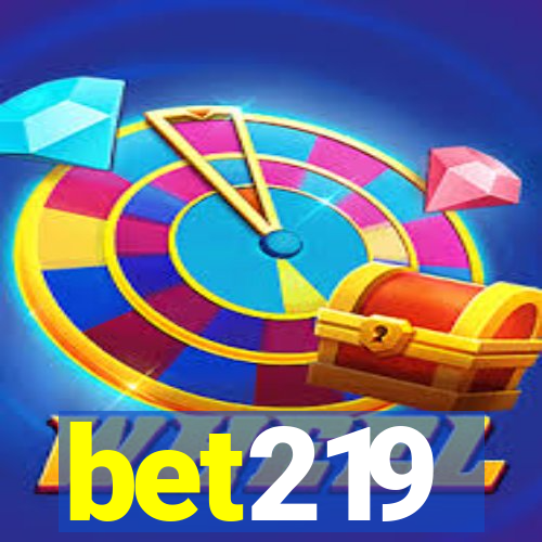 bet219
