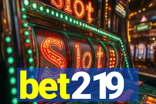 bet219