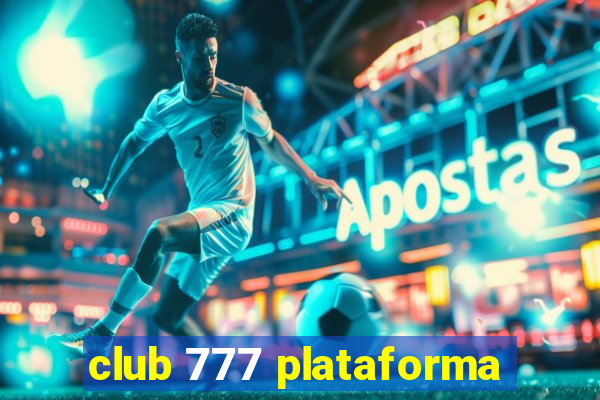 club 777 plataforma