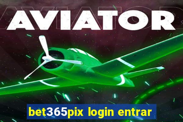 bet365pix login entrar