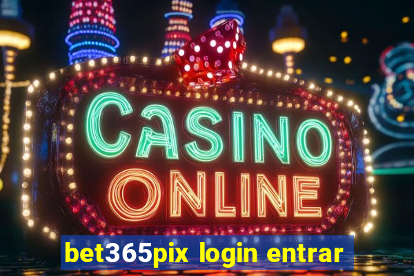 bet365pix login entrar
