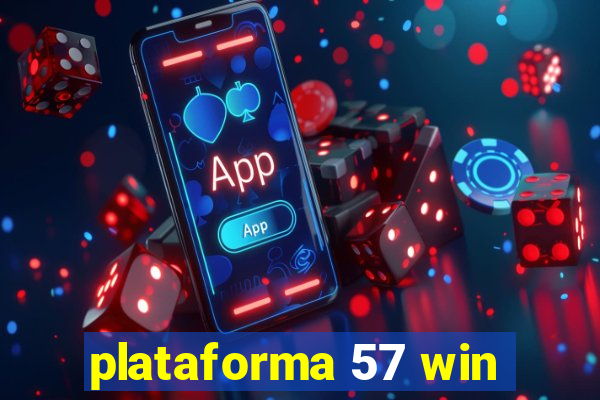 plataforma 57 win