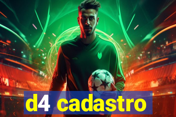 d4 cadastro