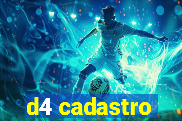 d4 cadastro