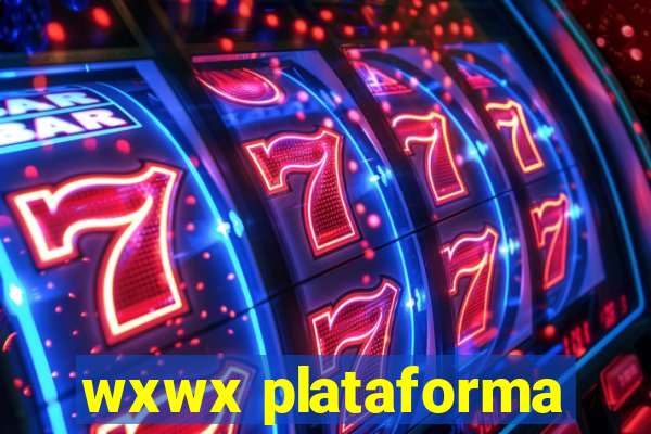 wxwx plataforma