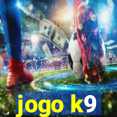 jogo k9