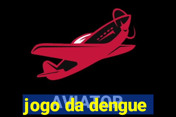 jogo da dengue