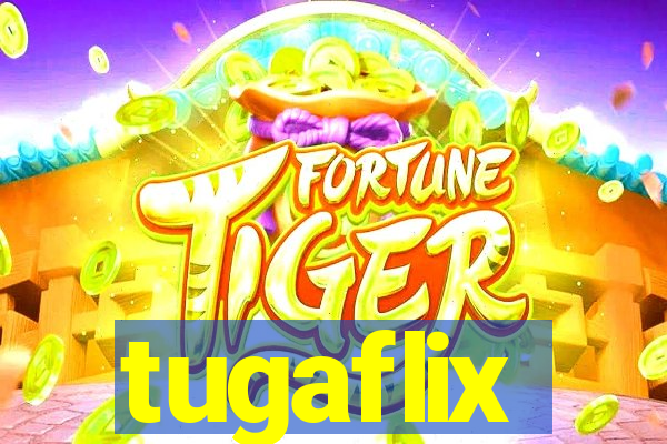 tugaflix