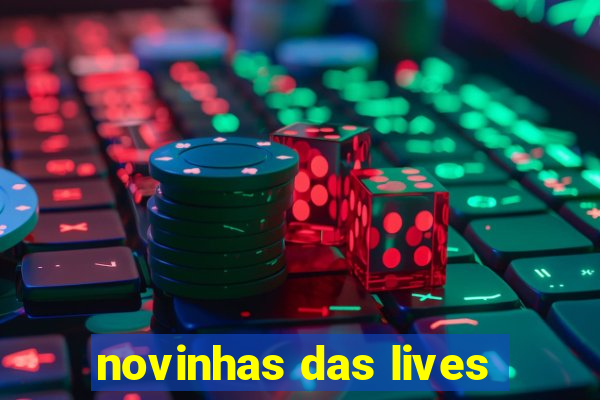 novinhas das lives