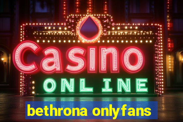 bethrona onlyfans