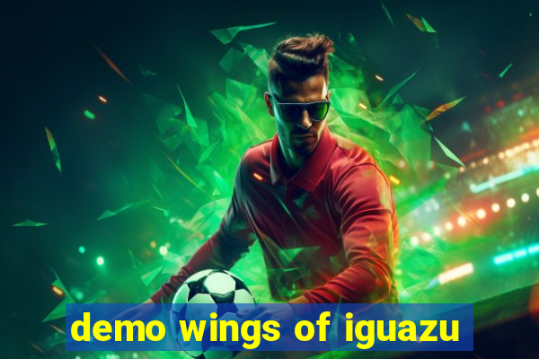 demo wings of iguazu