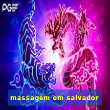massagem em salvador