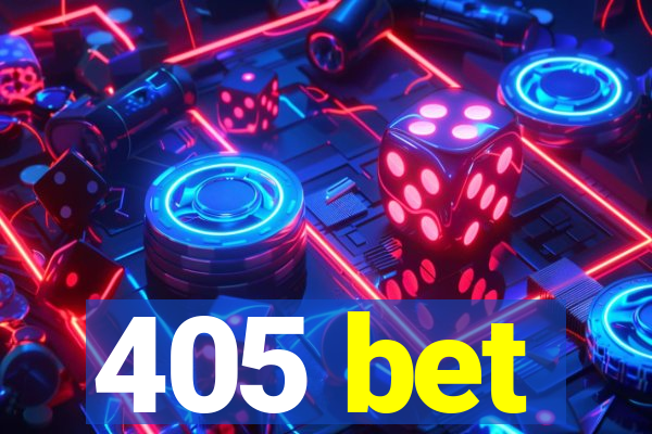 405 bet