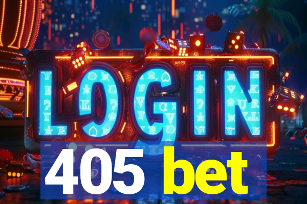 405 bet