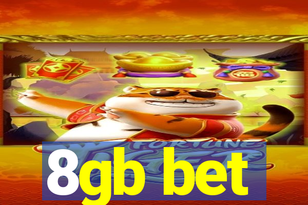 8gb bet
