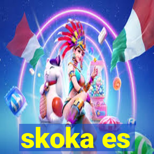 skoka es