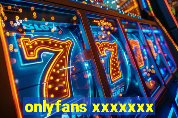 onlyfans xxxxxxx