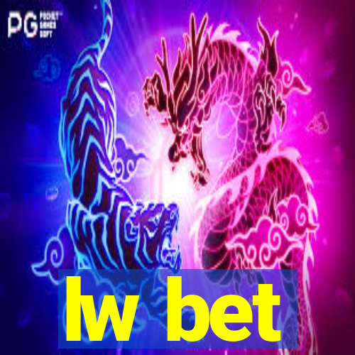 lw bet