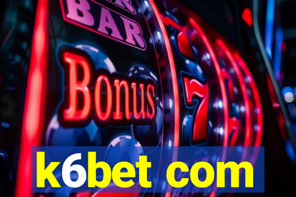 k6bet com