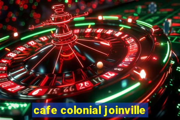 cafe colonial joinville