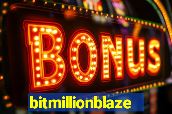 bitmillionblaze